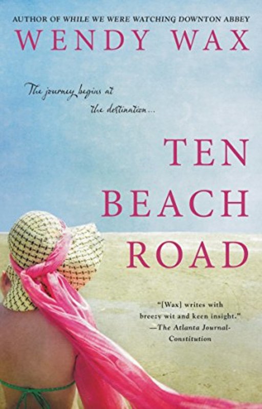Book cover for "Ten Beach Road" by Wendy Wax