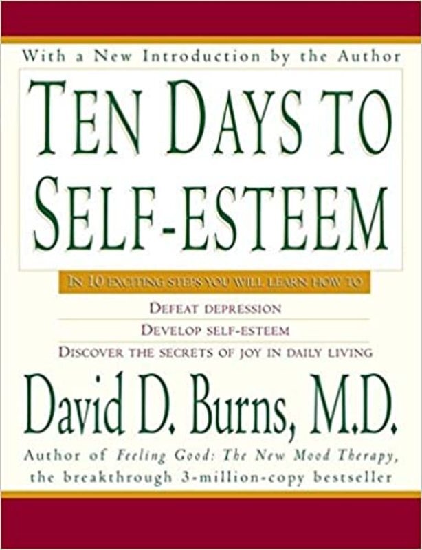 Book cover for "Ten Days to Self-Esteem" by David D. Burns