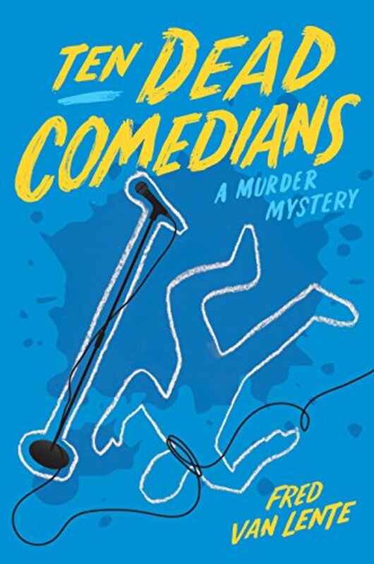 Book cover for "Ten Dead Comedians" by Fred Van Lente