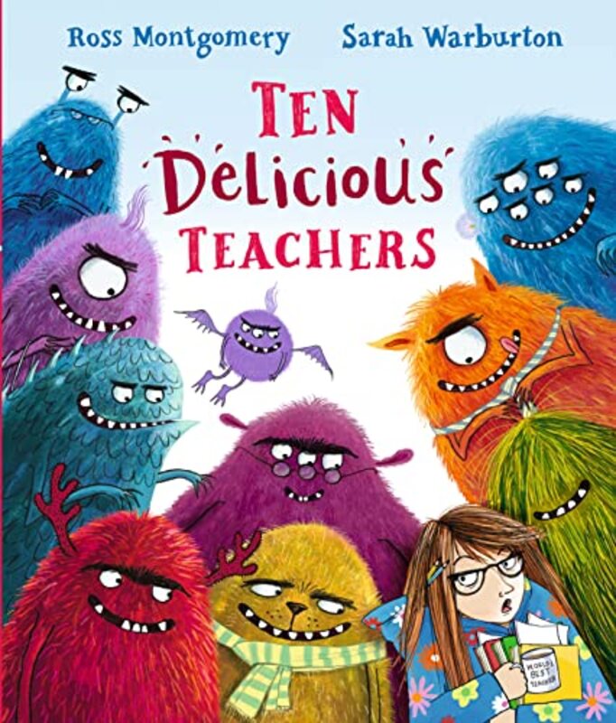 Book cover for "Ten Delicious Teachers" by Ross Montgomery