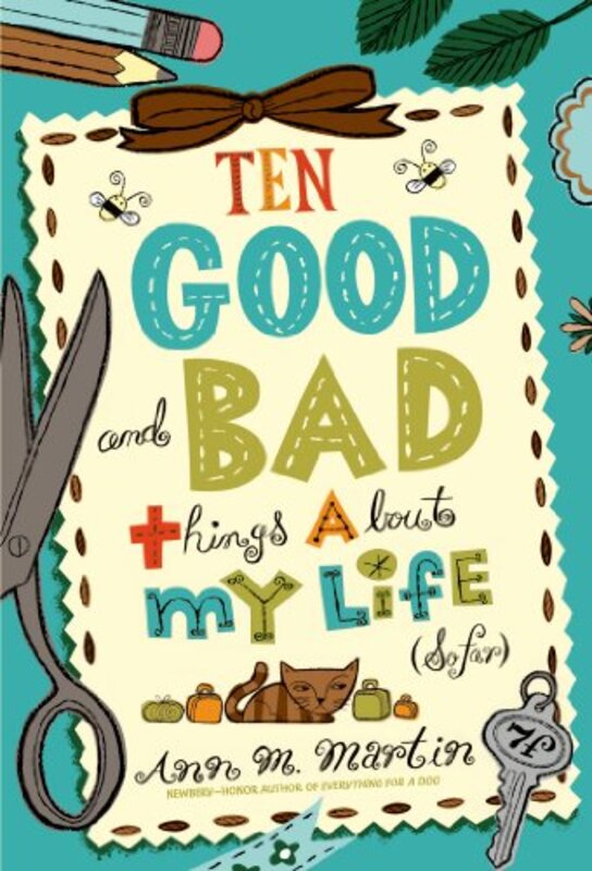 Book cover for "Ten Good and Bad Things About My Life" by Ann M Martin