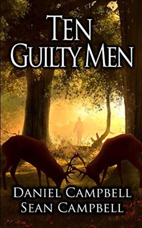 Book cover for "Ten Guilty Men" by Daniel Campbell