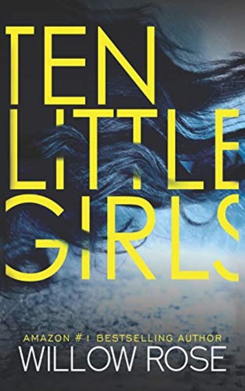Book cover for "Ten Little Girls" by Willow Rose