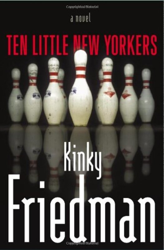 Book cover for "Ten Little New Yorkers" by Kinky Friedman