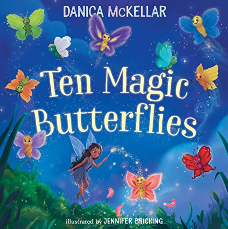 Book cover for "Ten Magic Butterflies" by Danica McKellar