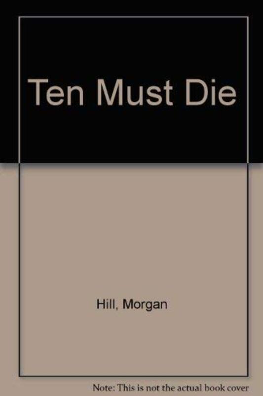 Book cover for "Ten Must Die" by Al Lacy