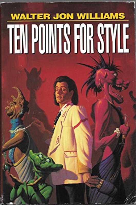 Book cover for "Ten Points for Style" by Walter Jon Williams