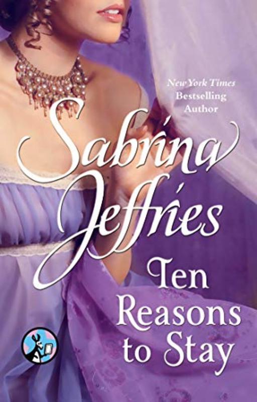 Book cover for "Ten Reasons to Stay" by Sabrina Jeffries