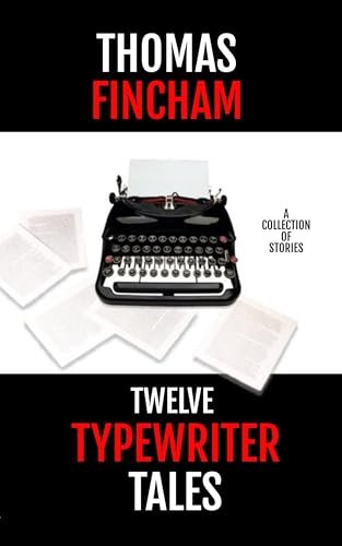 Book cover for "Ten Typewriter Tales" by Thomas Fincham