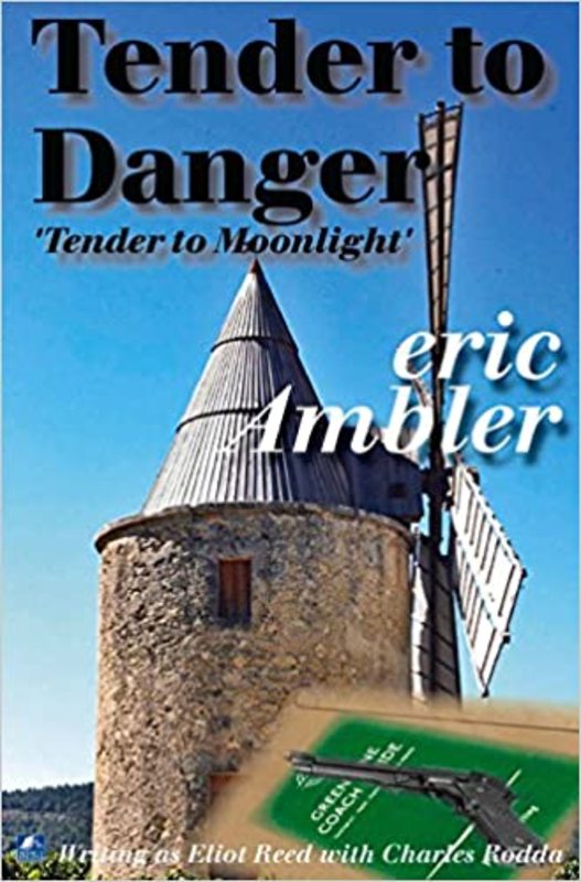 Book cover for "Tender To Danger" by Eric Ambler
