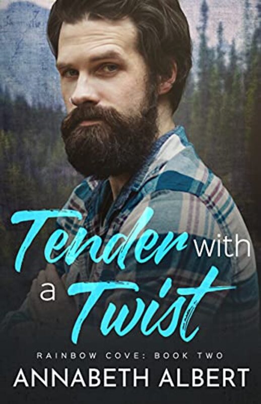 Book cover for "Tender with a Twist" by Annabeth Albert