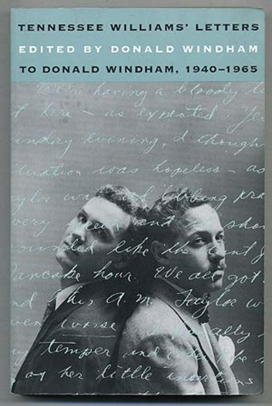 Book cover for "Tennessee Williams' Letters To Donald Windham, 1940 1965" by Tennessee Williams
