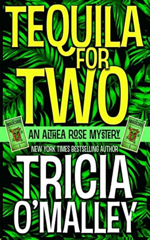 Book cover for "Tequila for Two" by Tricia O'Malley