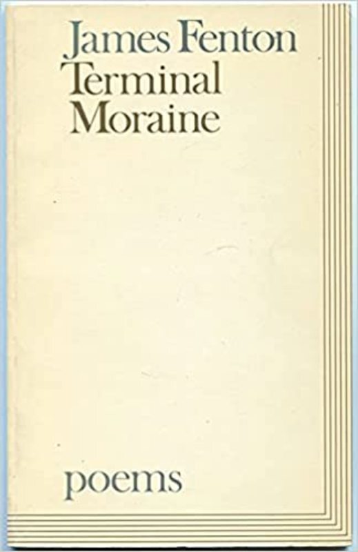 Book cover for "Terminal Moraine" by James Fenton