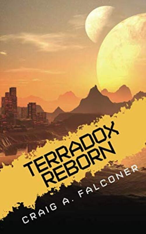 Book cover for "Terradox Reborn" by Craig A Falconer