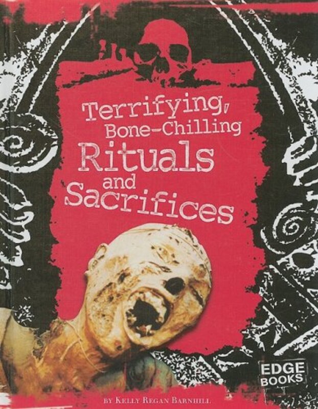 Book cover for "Terrifying, Bone-Chilling Rituals and Sacrifices" by Kelly Barnhill