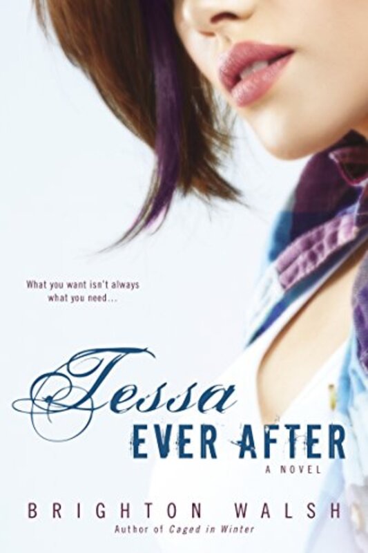 Book cover for "Tessa Ever After" by Brighton Walsh