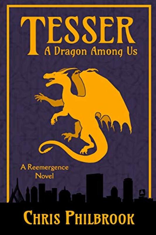 Book cover for "Tesser: A Dragon Among Us" by Chris Philbrook