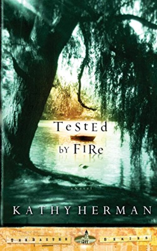 Book cover for "Tested by Fire" by Kathy Herman