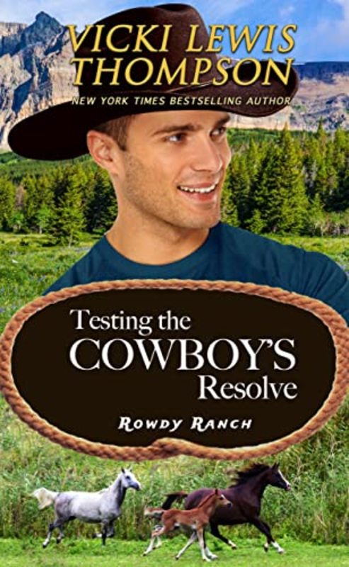 Book cover for "Testing the Cowboy's Resolve" by Vicki Lewis Thompson