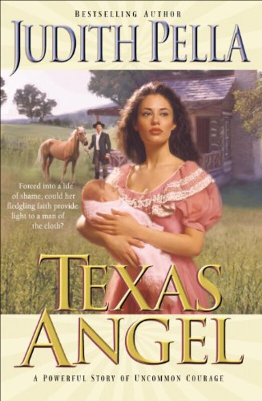 Book cover for "Texas Angel" by Judith Pella