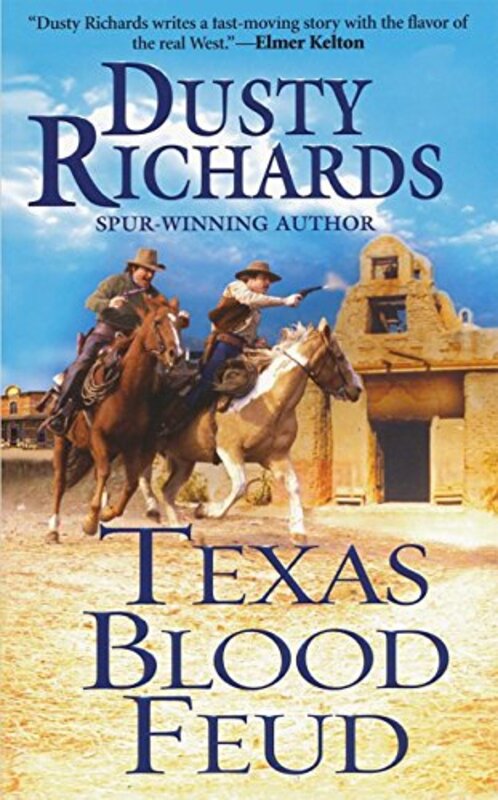 Book cover for "Texas Blood Feud" by Dusty Richards