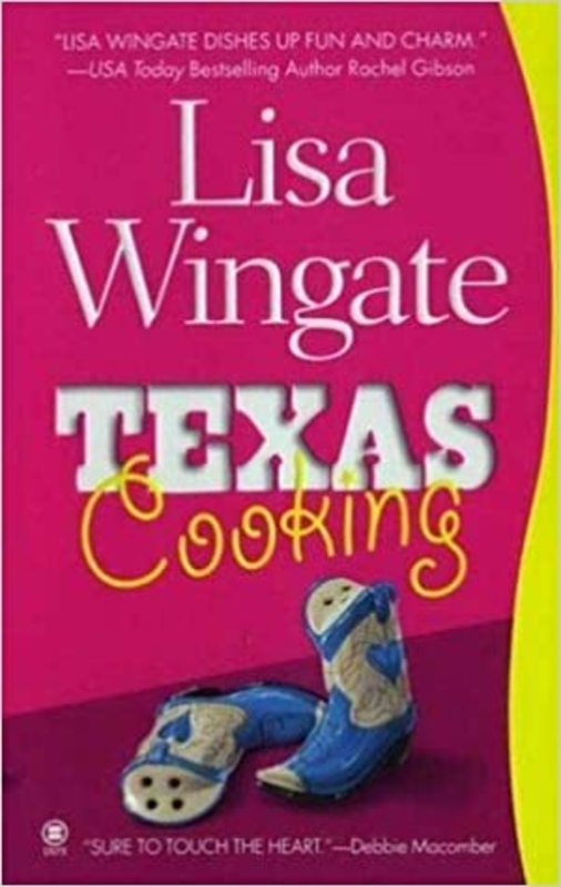 Book cover for "Texas Cooking" by Lisa Wingate