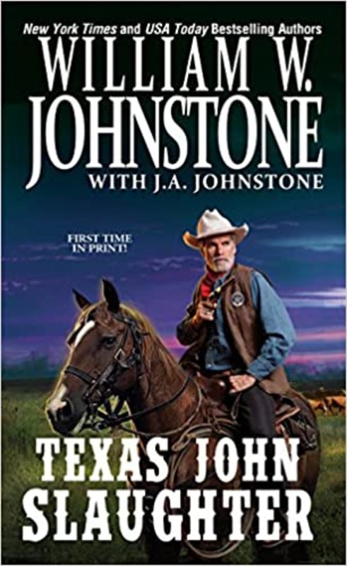 Book cover for "Texas John Slaughter" by J A Johnstone