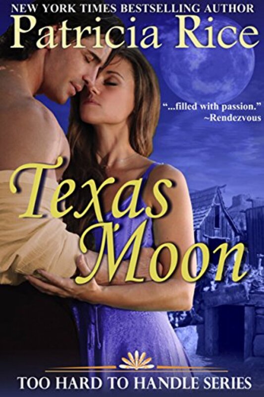 Book cover for "Texas Moon" by Patricia Rice