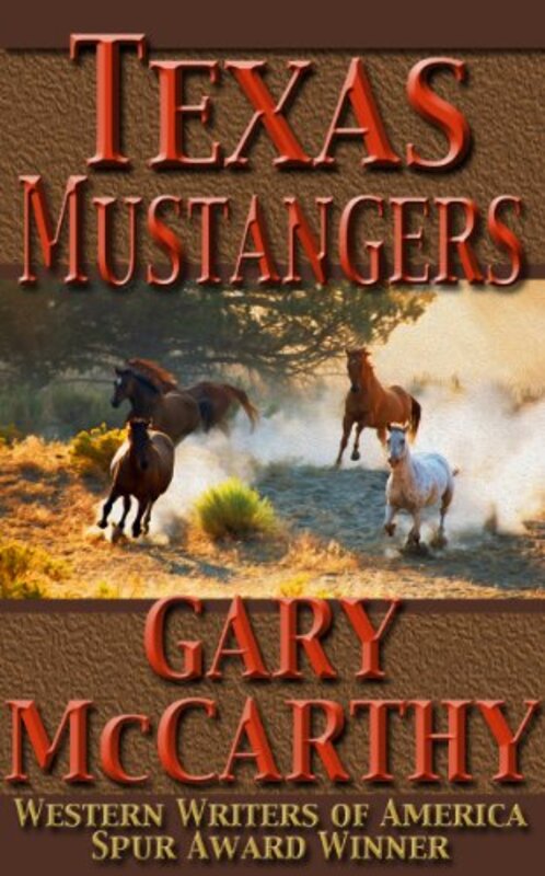 Book cover for "Texas Mustangers / The Mustangers" by Gary McCarthy