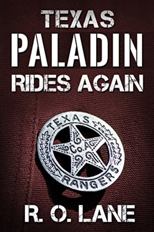 Book cover for "Texas Paladin Rides Again" by RO Lane