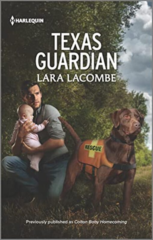 Book cover for "Texas Rescue / Colton Baby Homecoming" by Lara Lacombe