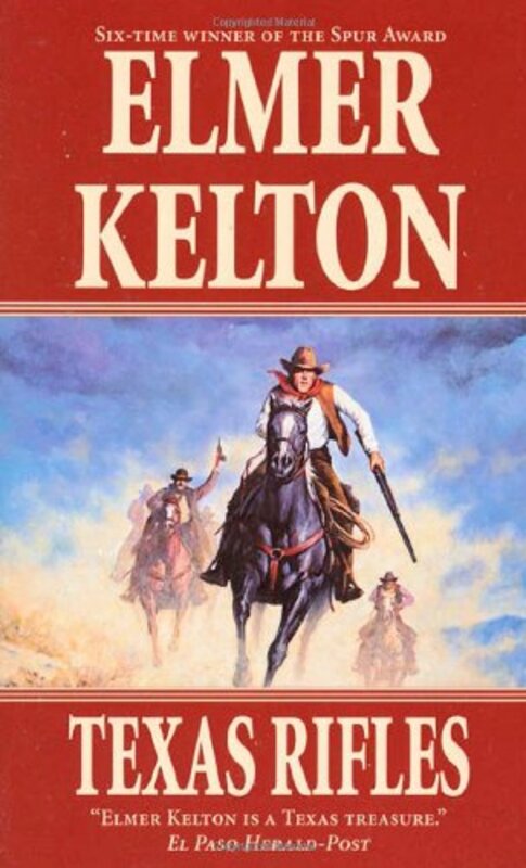 Book cover for "Texas Rifles" by Elmer Kelton