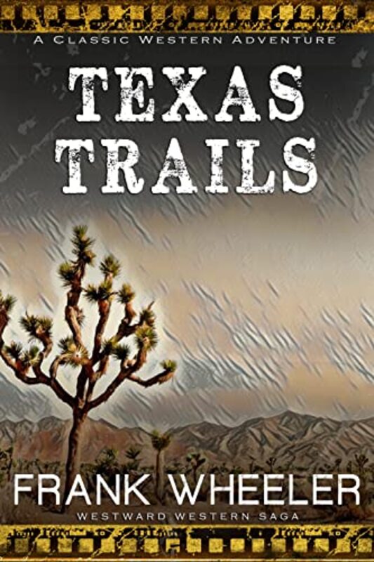 Book cover for "Texas Trails" by Frank Wheeler