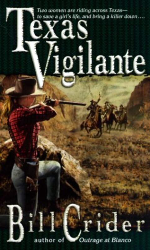 Book cover for "Texas Vigilante" by Bill Crider