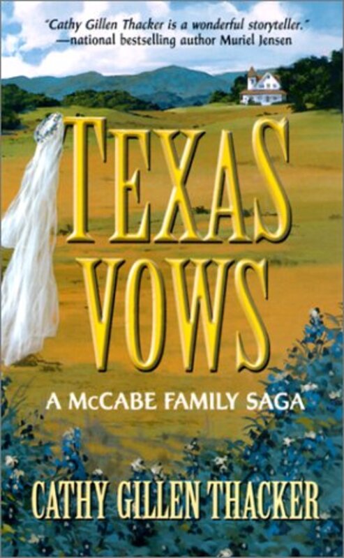 Book cover for "Texas Vows" by Cathy Gillen Thacker