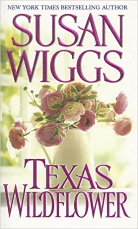 Book cover for "Texas Wildflower" by Susan Wiggs