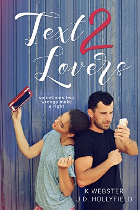 Book cover for "Text 2 Lovers" by JD Hollyfield