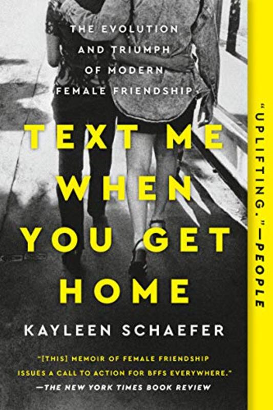 Book cover for "Text Me When You Get Home" by Kayleen Schaefer