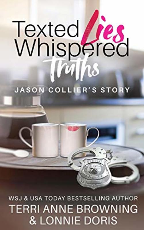 Book cover for "Texted Lies, Whispered Truths" by Terri Anne Browning