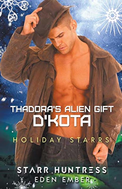 Book cover for "Thadora's Alien Gift: D'Kota" by Starr Huntress