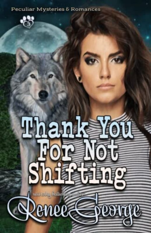 Book cover for "Thank You For Not Shifting" by Renee George