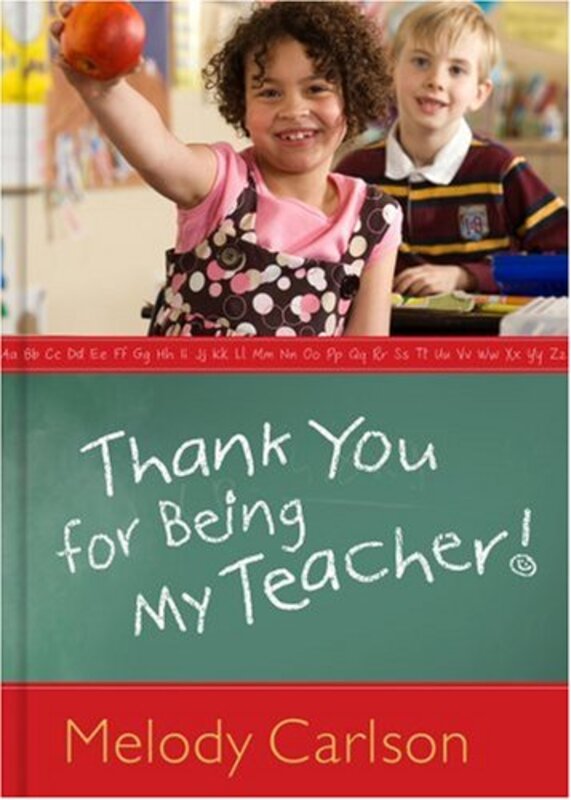 Book cover for "Thank You for Being My Teacher!" by Melody Carlson