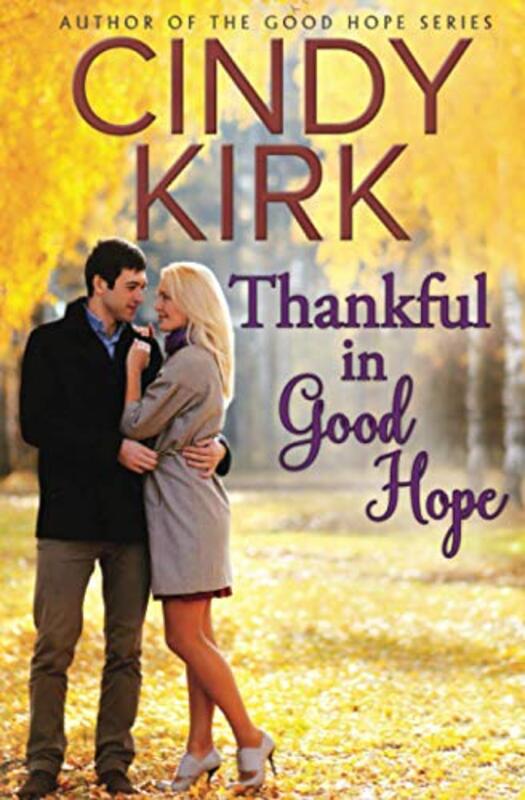 Book cover for "Thankful in Good Hope" by Cindy Kirk