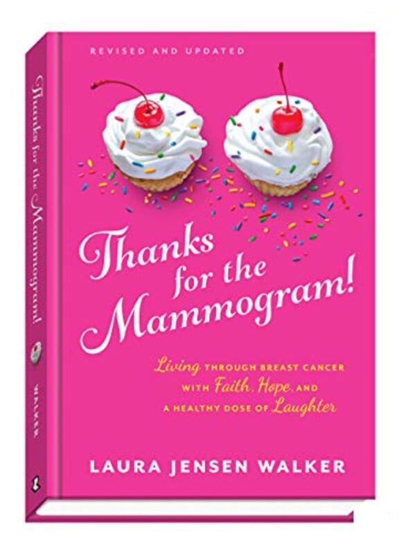 Book cover for "Thanks for the Mammogram!" by Laura Jensen Walker