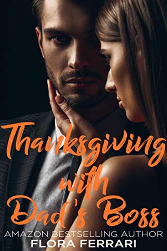 Book cover for "Thanksgiving with Dad's Boss" by Flora Ferrari