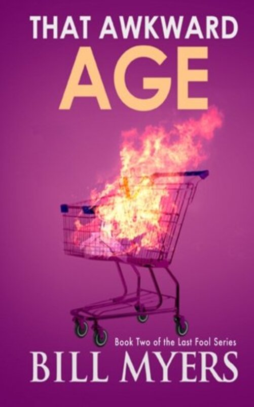 Book cover for "That Awkward Age" by Bill Myers