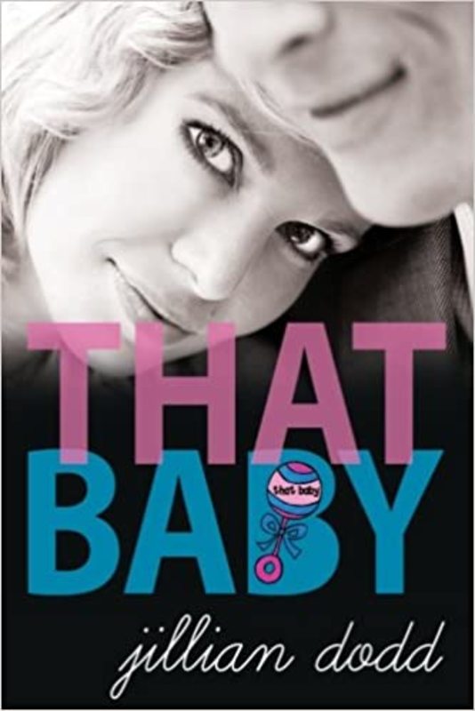 Book cover for "That Baby" by Jillian Dodd