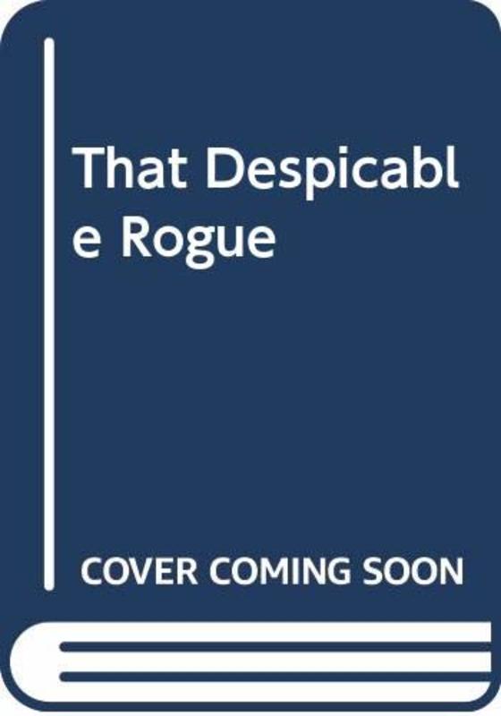 Book cover for "That Despicable Rogue" by Virginia Heath