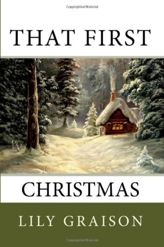 Book cover for "That First Christmas" by Lily Graison